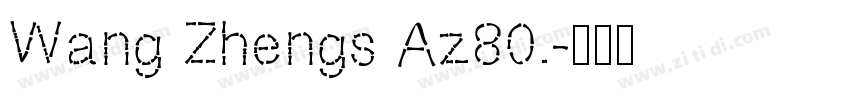 Wang Zhengs Az80.字体转换